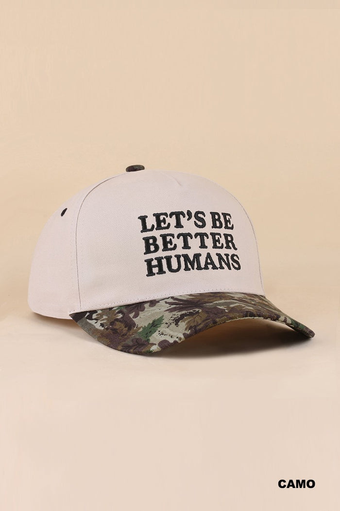 Be Better Humans Ball Cap + Camo