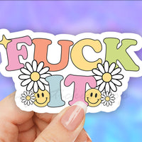 Fuck it funny Meme Sticker 3"