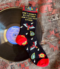 Tattoos Don't Like You Either Socks