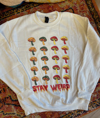 Stay Weird Mushroom Sweatshirt + BF